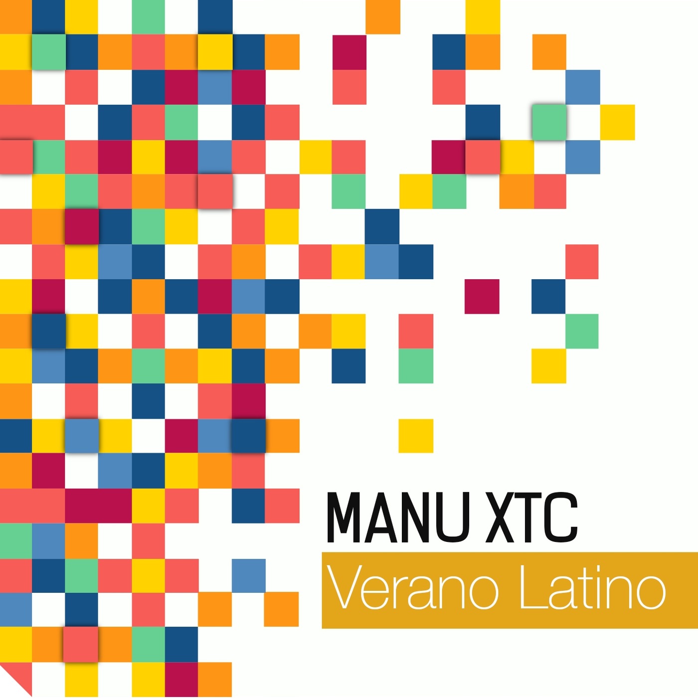 Manu XTC - Verano Latino / Sticky Groove
