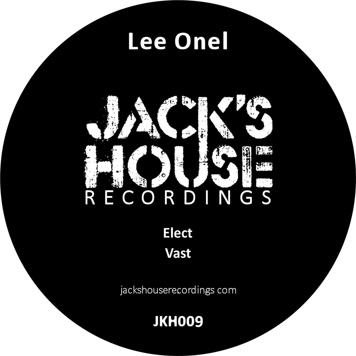 Lee Onel - Elect / Vast / Jack’s House Recordings