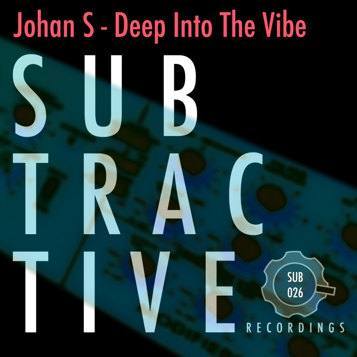 Johan S - Deep Into The Vibe / Subtractive Recordings
