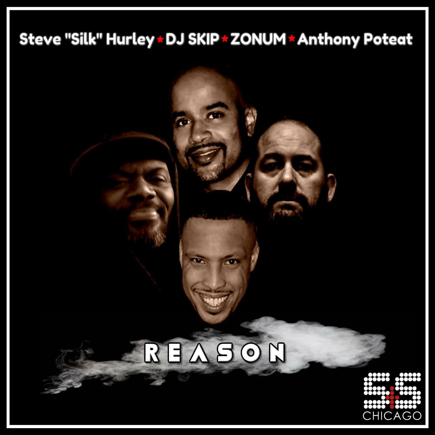 Steve Silk Hurley, A. Poteat, DJ Skip, Zonum - Reason / S&S Records