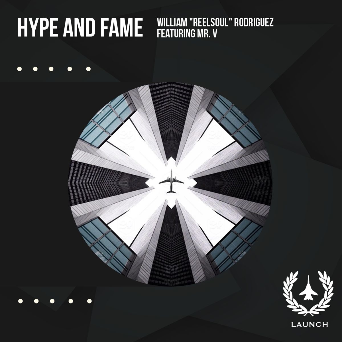 William "Reelsoul" Rodriguez ft Mr V - Hype and Fame / Launch Entertainment