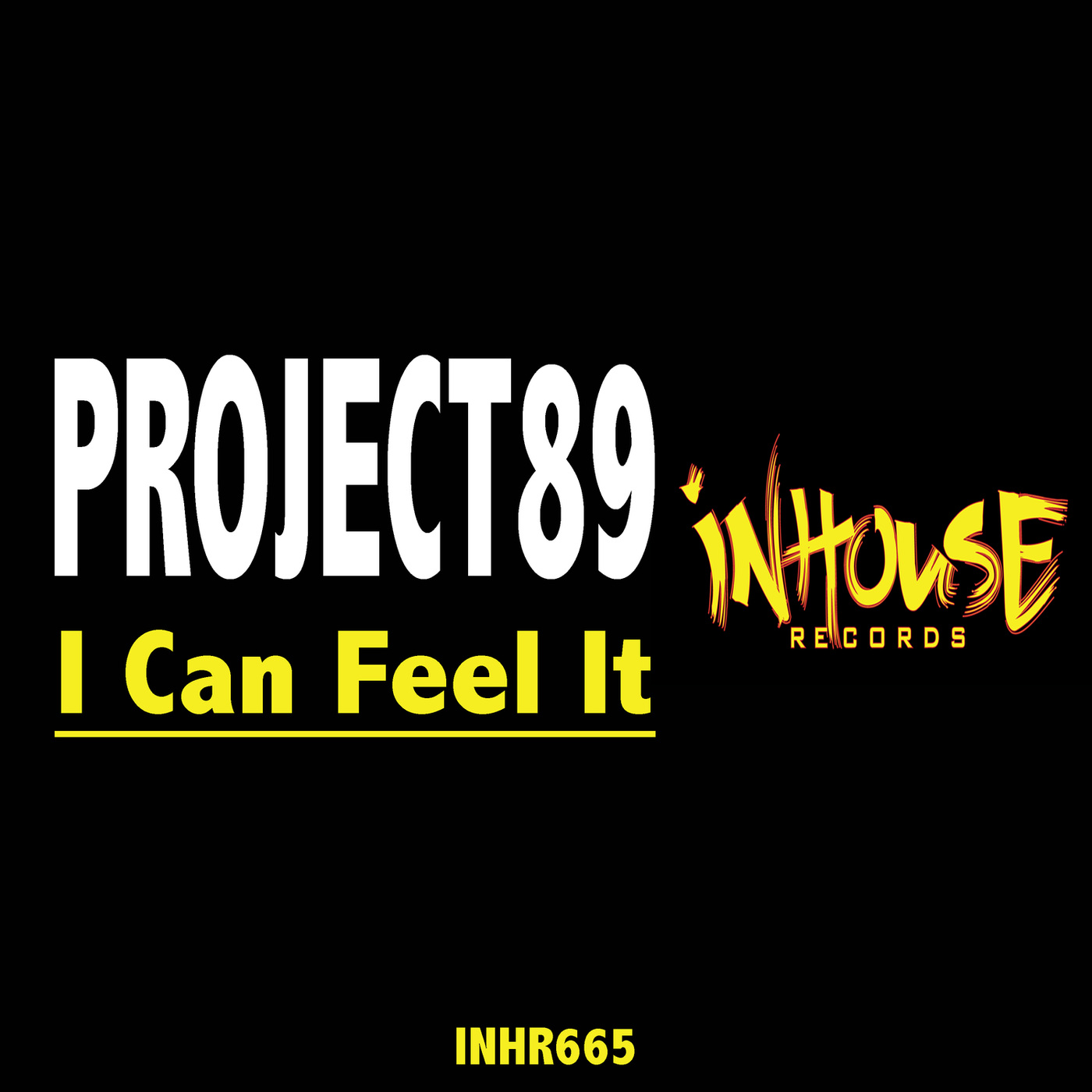 Project89 - I Can Feel It / InHouse Records