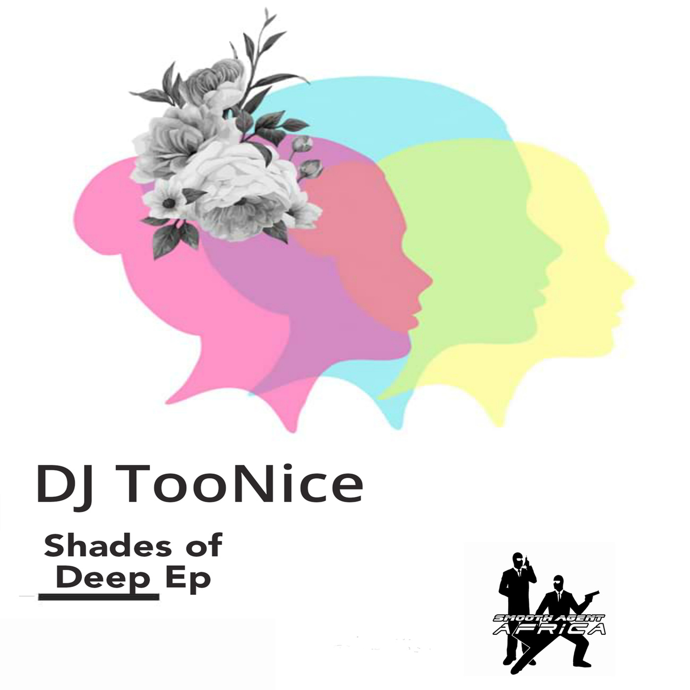 DJ TooNice - Shades of Deep - EP / Smooth Agent Records Africa