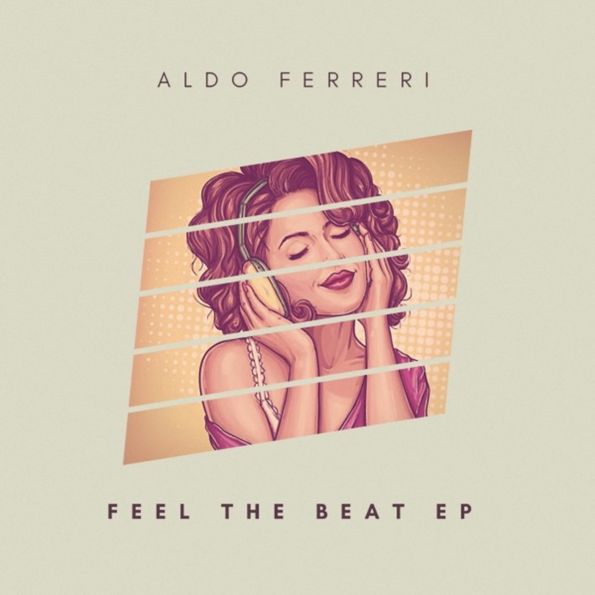 Aldo Ferreri - Feel the Beat EP / STOMP HOUSE RECORDS