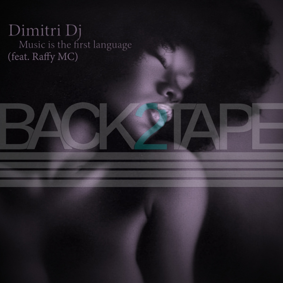 Dimitri Dj ft Raffy Mc - Music Is The First Language / Back2tape