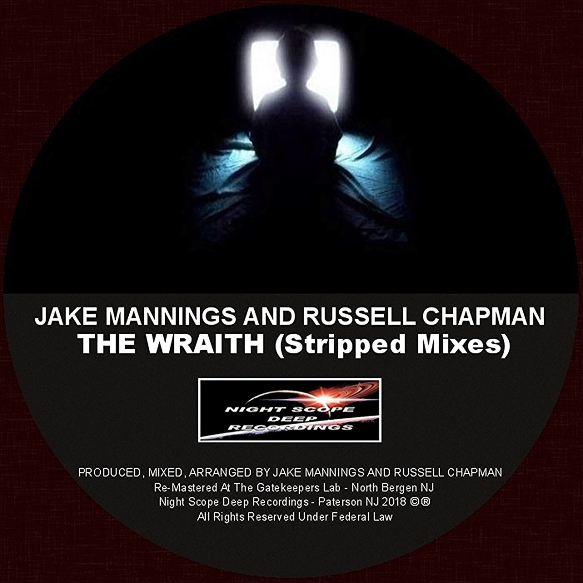Jake Mannings & Russell Chapman - The Wraith (Stripped Down Mixes) / Night Scope Deep Recordings