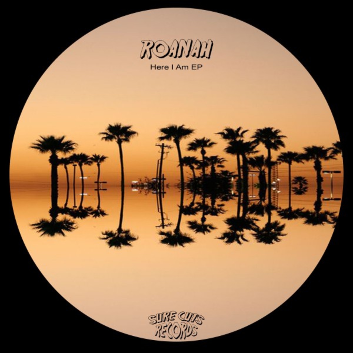 Roanah - Here I Am EP / Sure Cuts Records