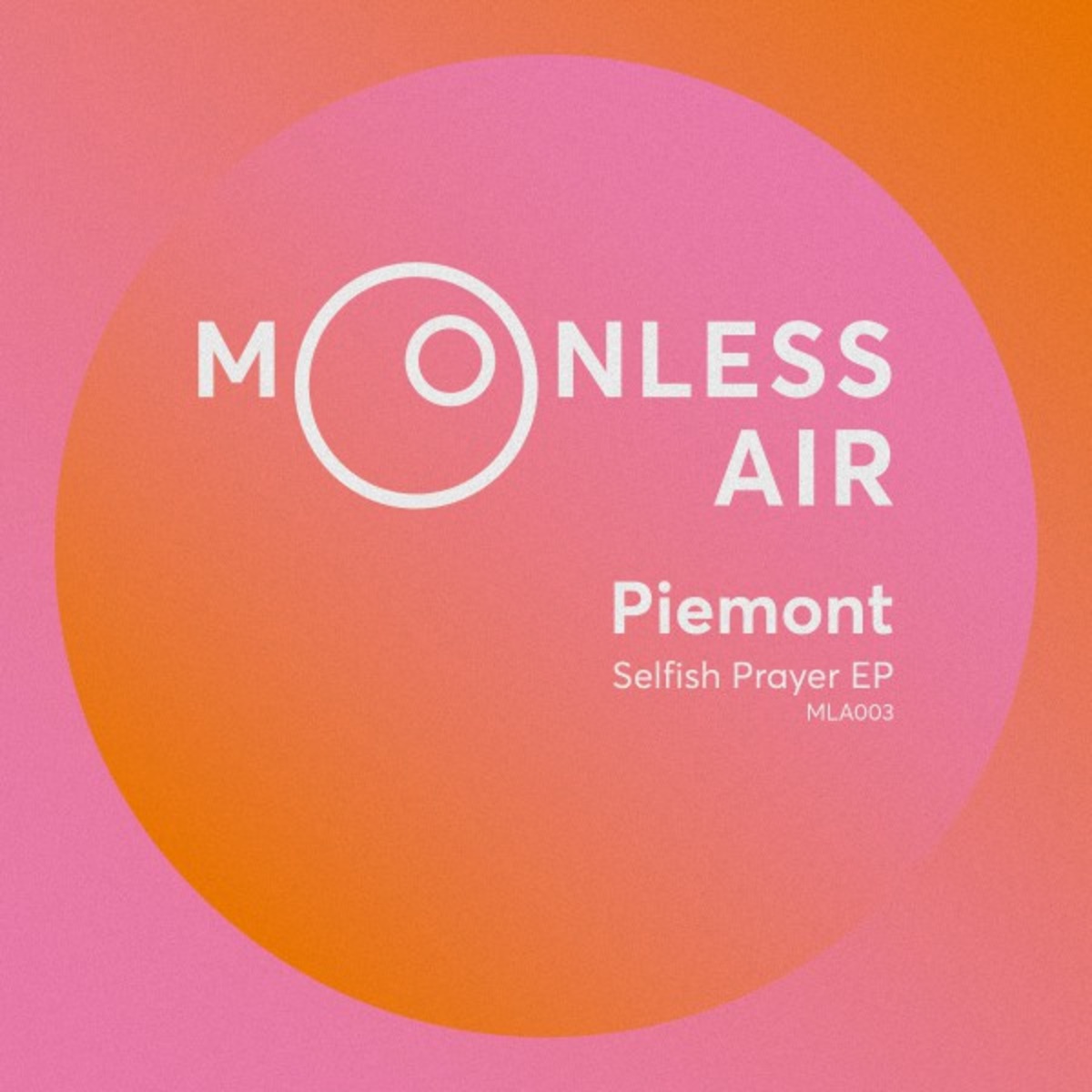 Piemont - Selfish Prayer EP / Moonless Air