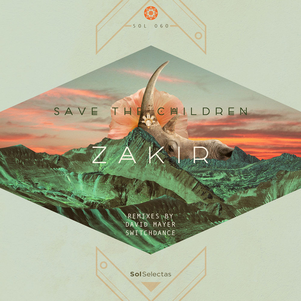Zakir - Save the Children / Sol Selectas