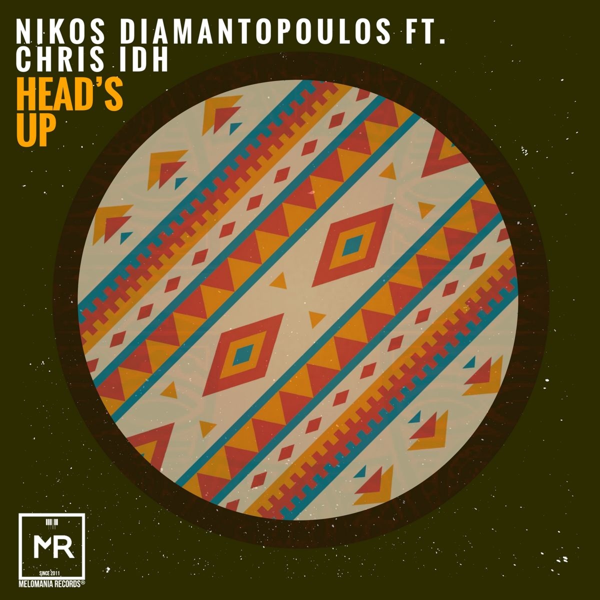 Nikos Diamantopoulos ft Chris IDH - Head's Up / Melomania Records