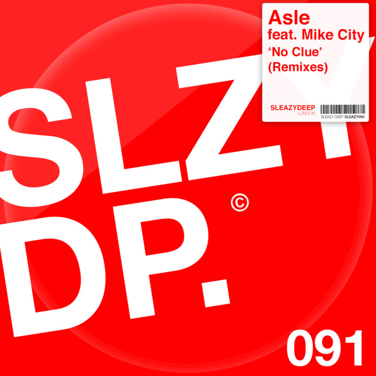 Asle ft Mike City - No Clue / Sleazy Deep
