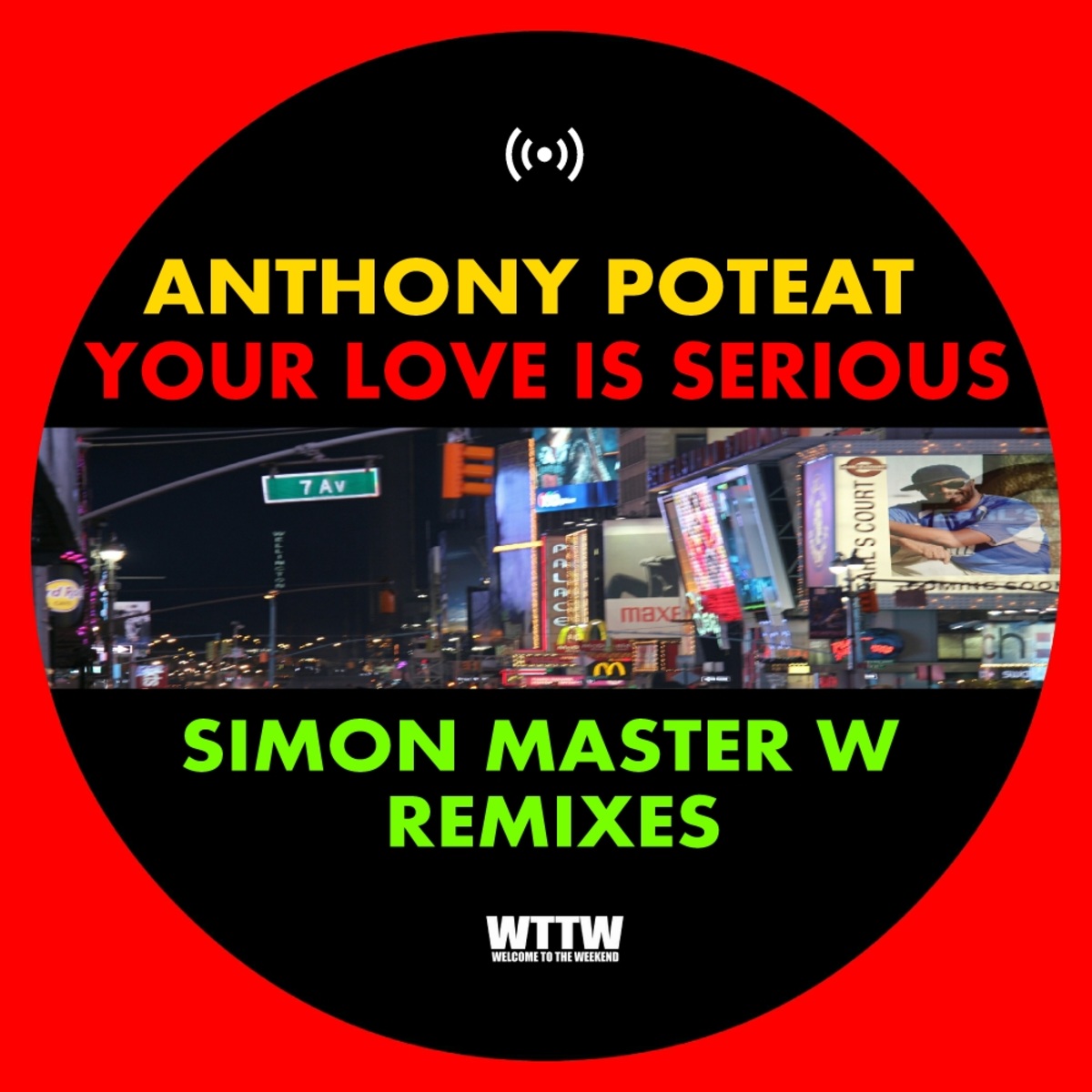 Anthony Poteat - Your Love Is Serious (Simon Master W Remixes) / Welcome To The Weekend