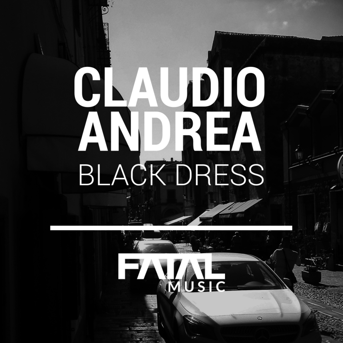 Claudio Andrea - Black Dress / Fatal Music