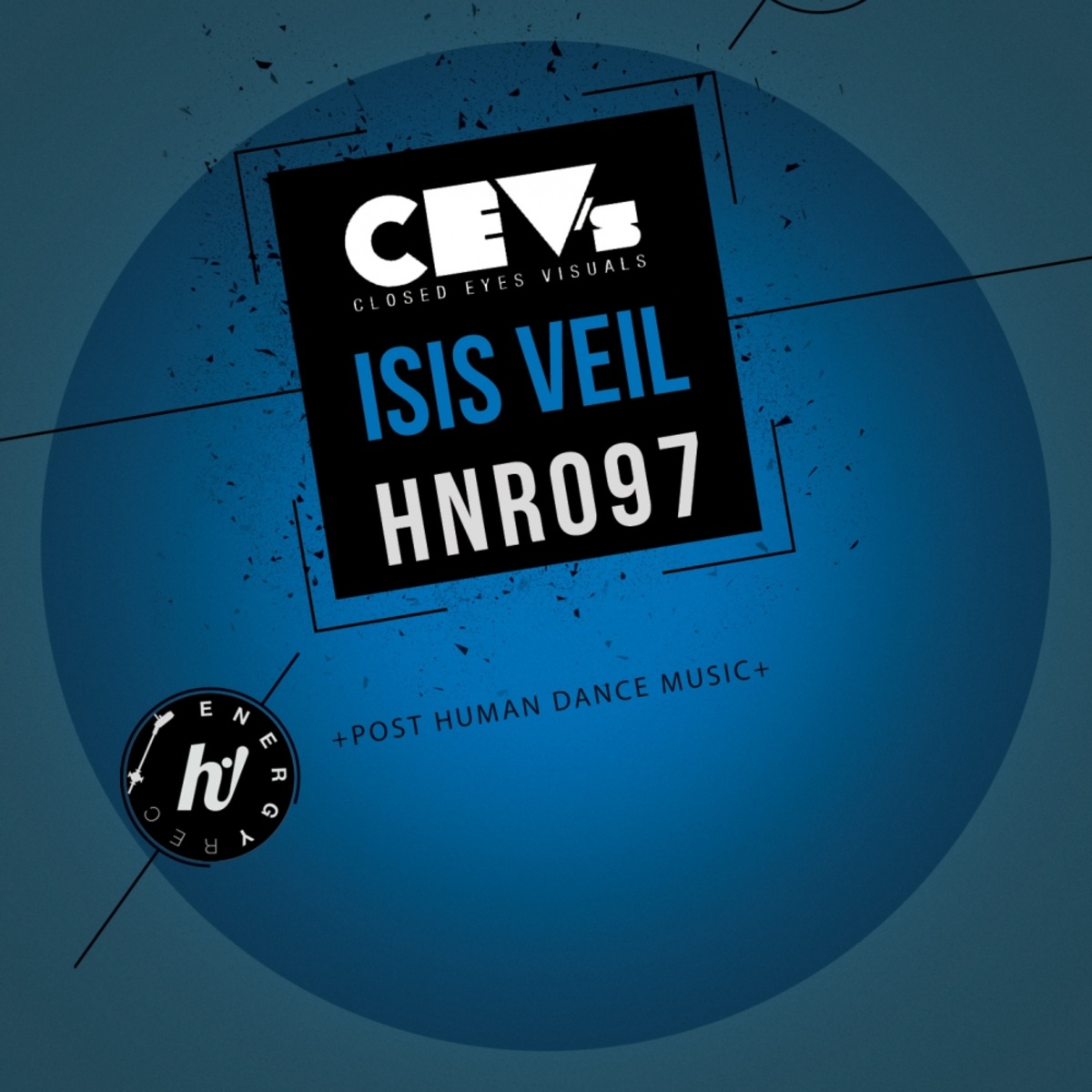 CEV's - Isis Veil / Hi! Energy Records