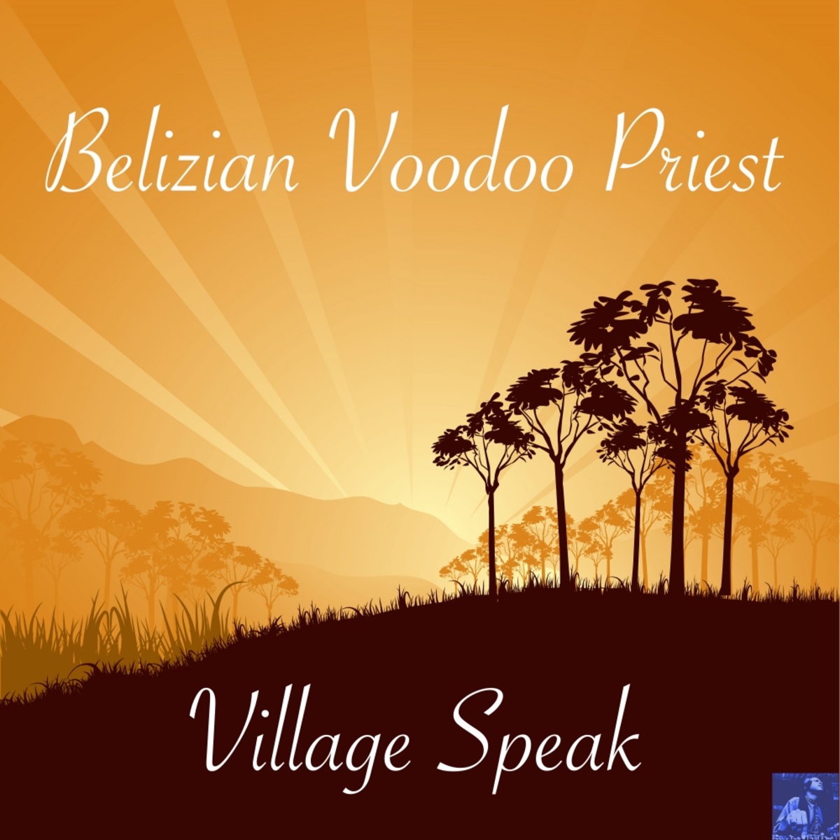 Belizian Voodoo Priest - Village Speak (Steve Miggedy Maestro, Morttimer Snerd III ReTouch) / Miggedy Entertainment