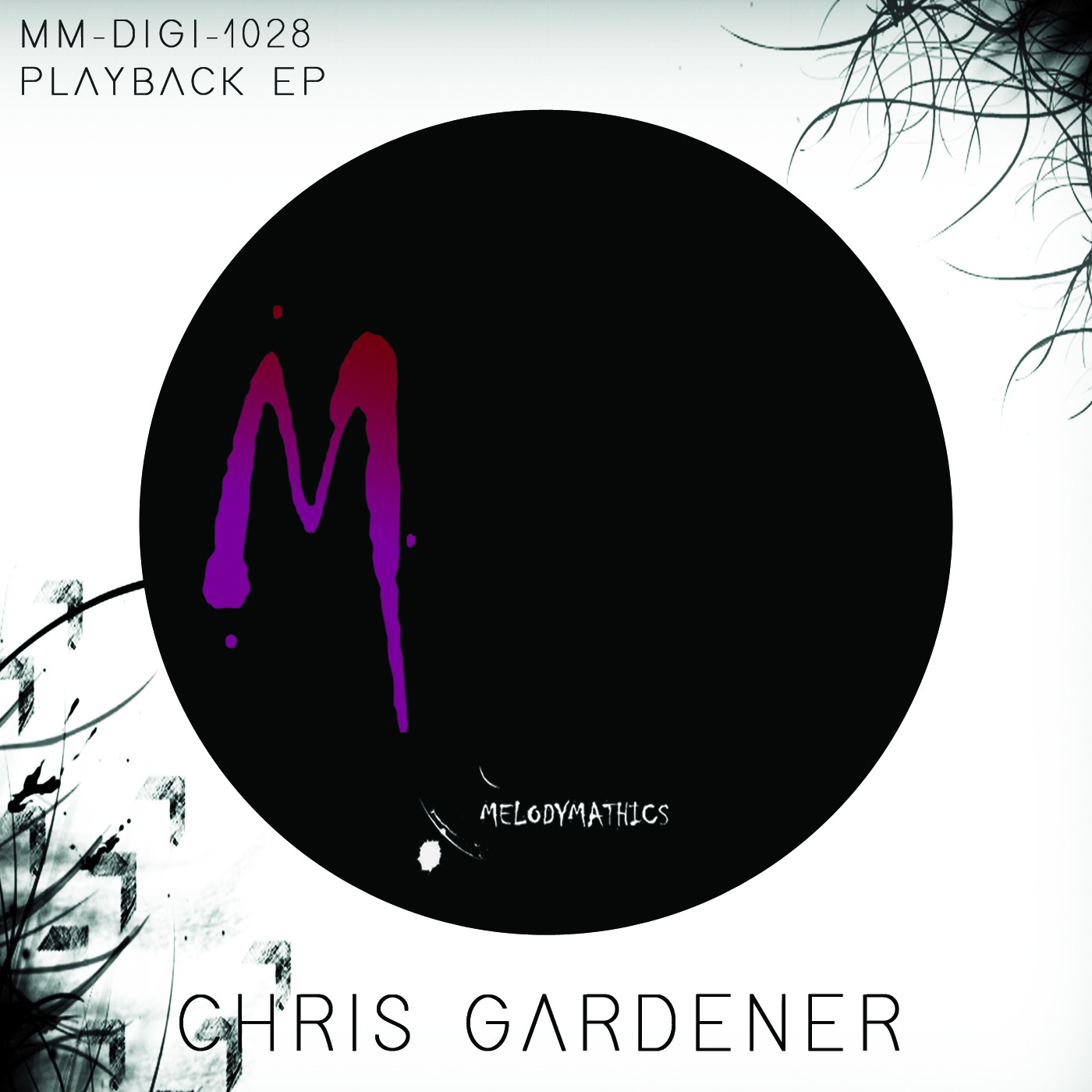 Chris Gardener - Playback EP / Melodymathics
