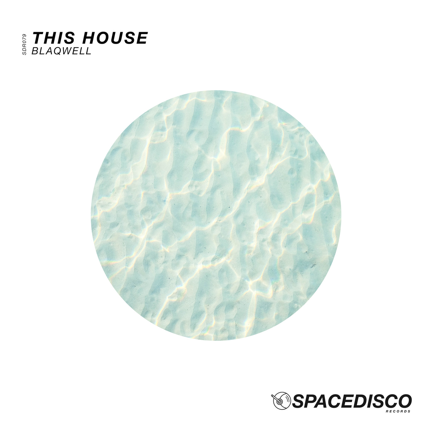 Blaqwell - This House / Spacedisco Records