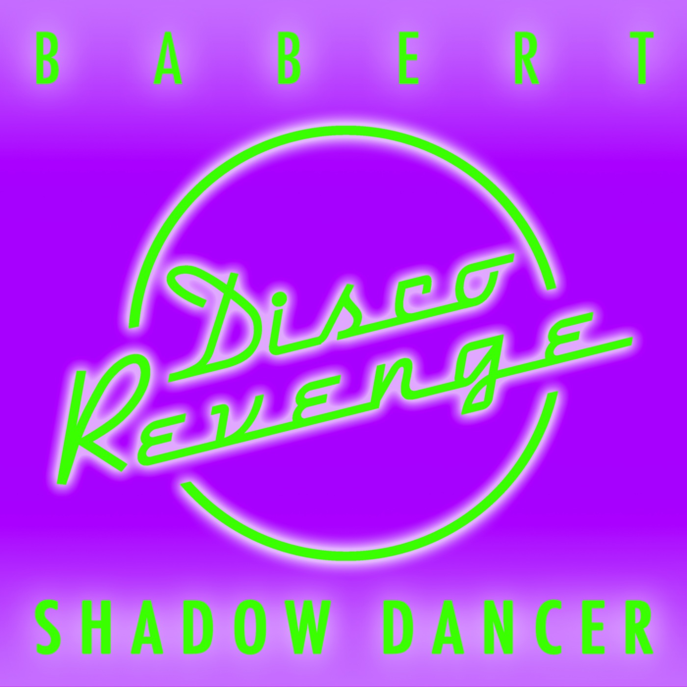 Babert - Shadow Dancer / Disco Revenge