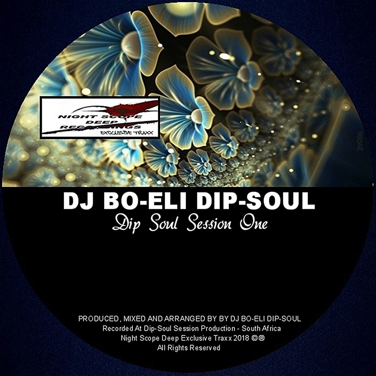 DJ Bo Eli Dip Soul - Dip Soul Session One / Night Scope Deep Exclusive Traxx