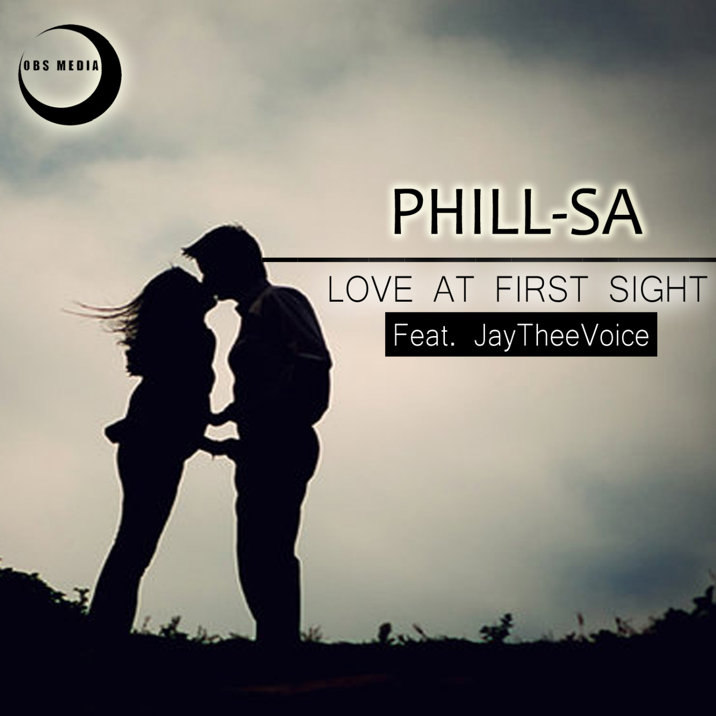 PHill SA - Love At First Sight Feat JayTheeVoice / OBS Media