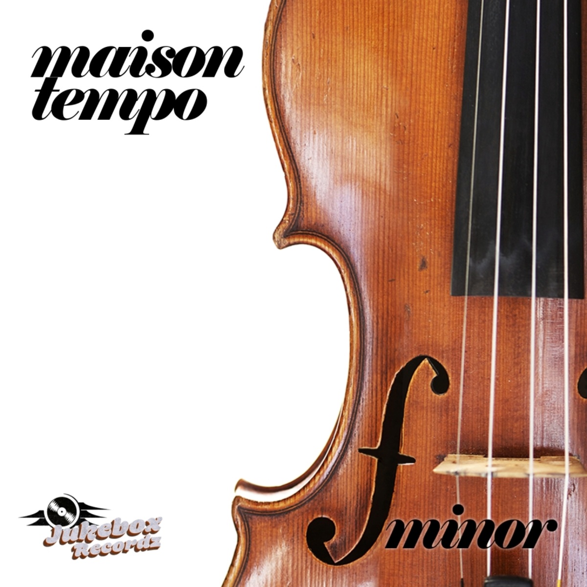 Maison Tempo - F Minor / Jukebox Recordz