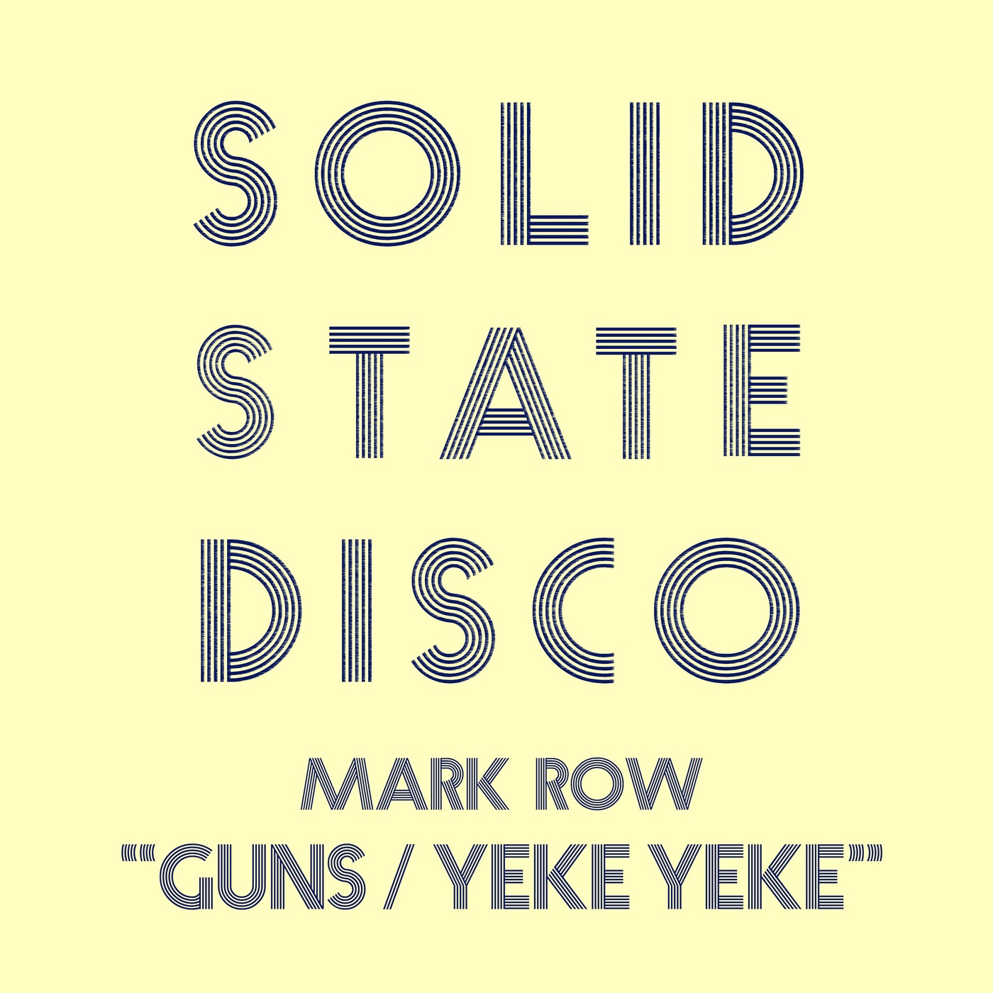 Mark Row - Guns / Yeke yeke / Solid State Disco