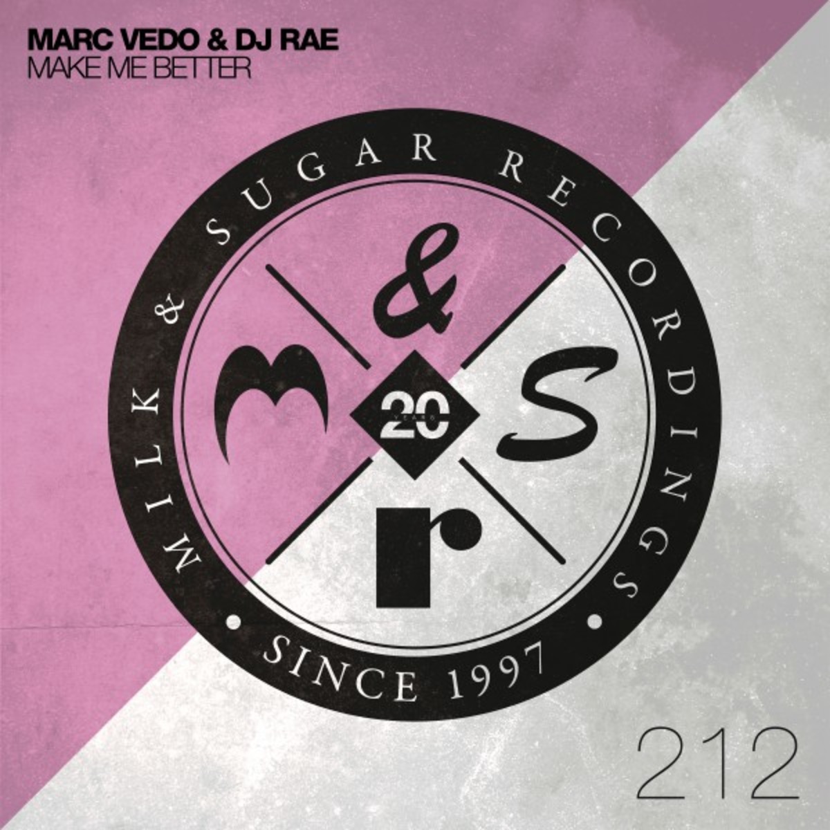 Marc Vedo & DJ Rae - Make Me Better / Milk & Sugar Recordings