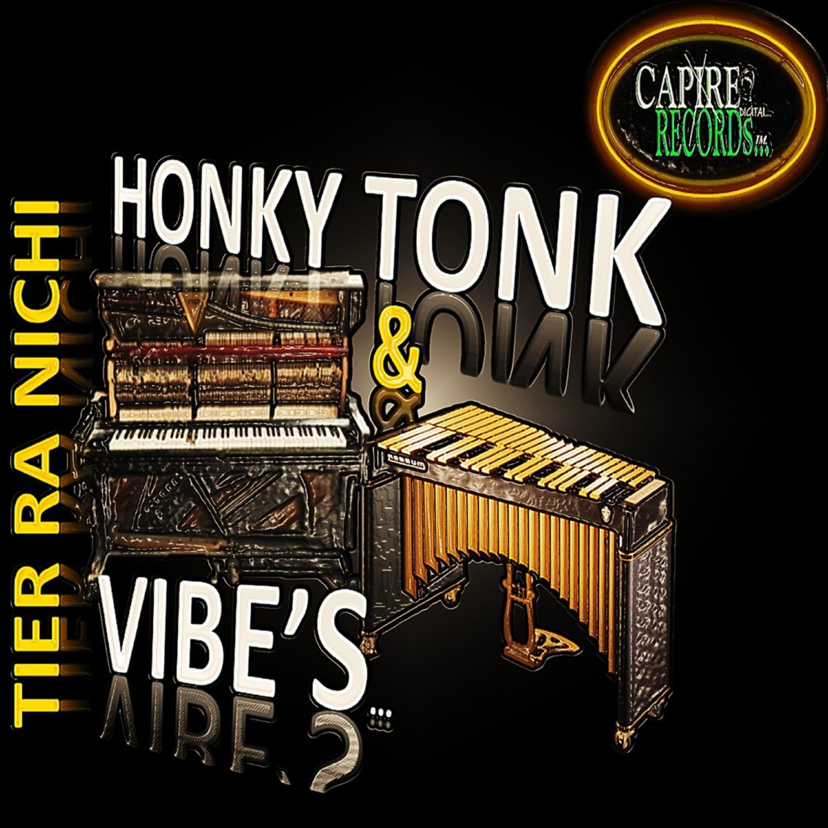 Tier Ra Nichi - Honky Tonk & Vibes / Capire Records