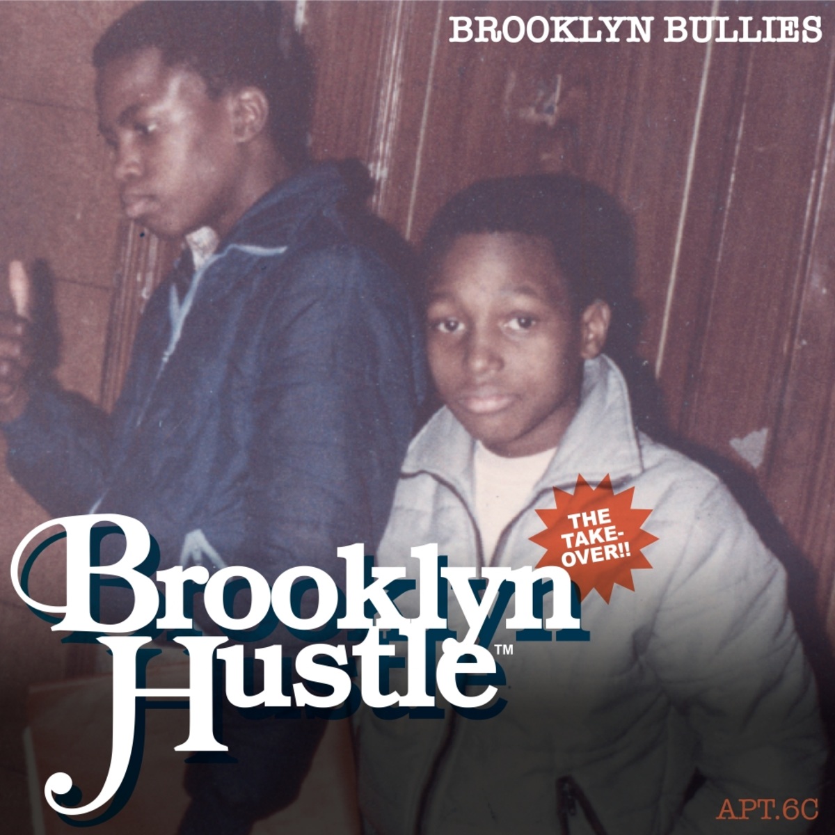 Brooklyn Bullies - Brooklyn Hustle / APT-6C