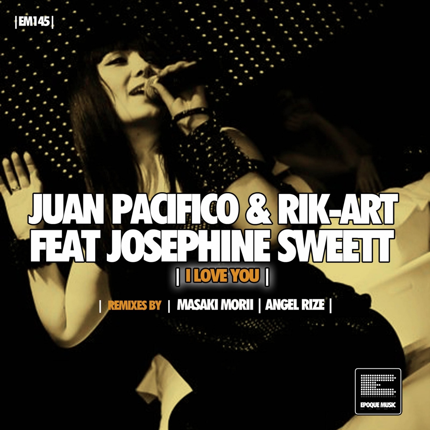 Juan Pacifico - I Love You (Remixes) / Epoque Music
