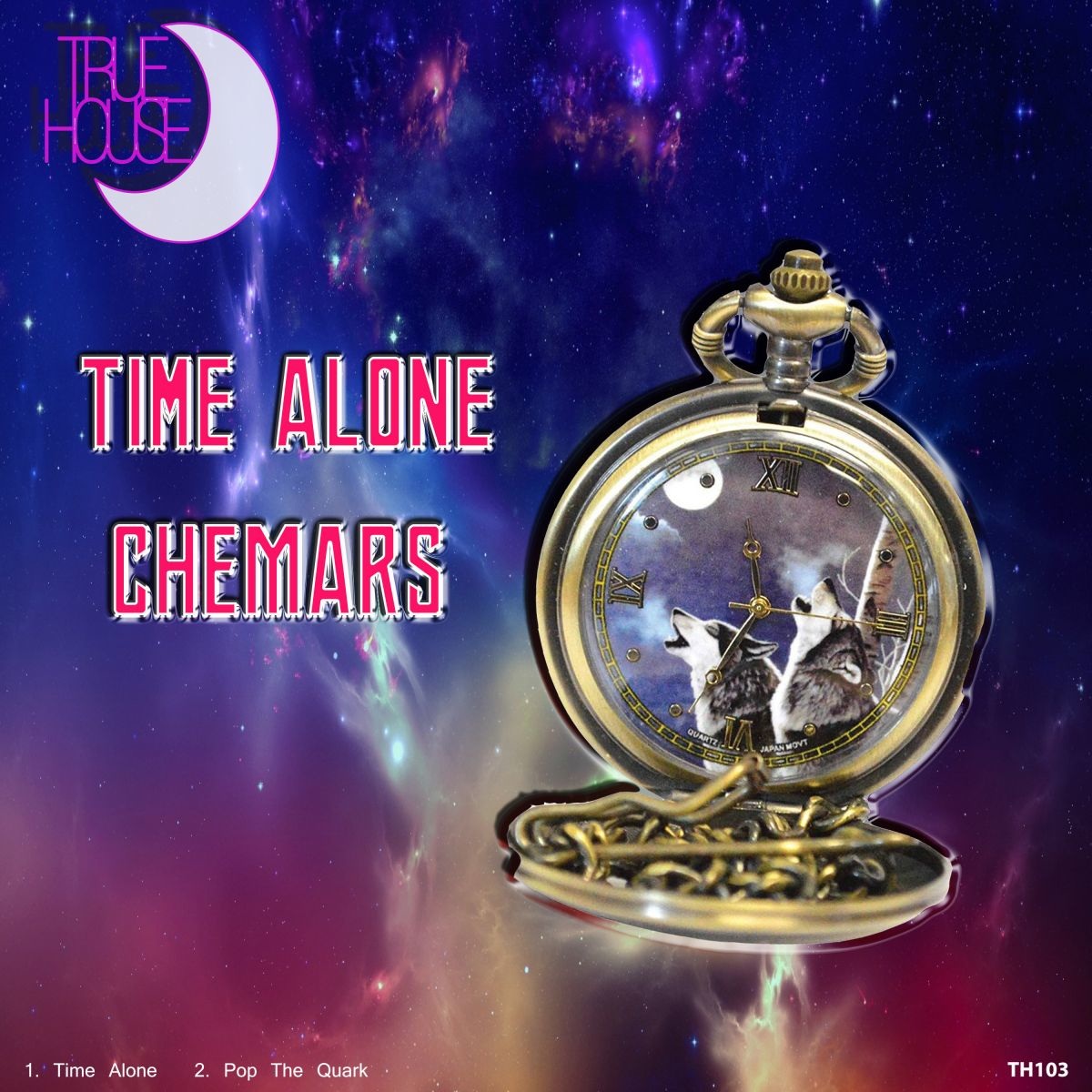 Chemars - Time Alone / True House LA