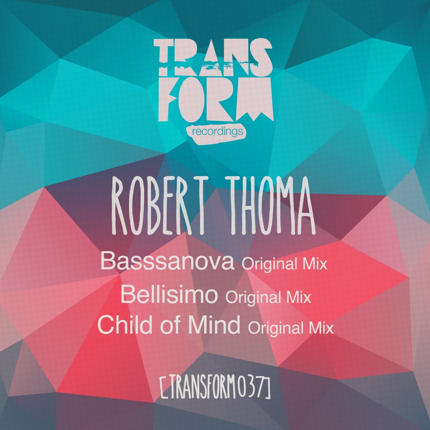 Robert Thoma - Child of Mind / Transform Recordings