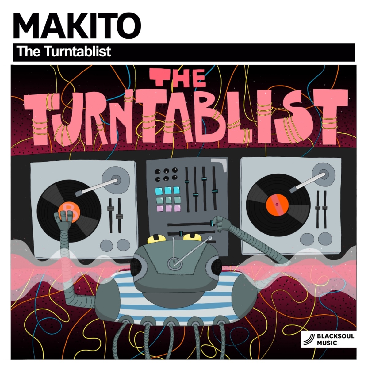 Makito - The Turntablist / Blacksoul Music
