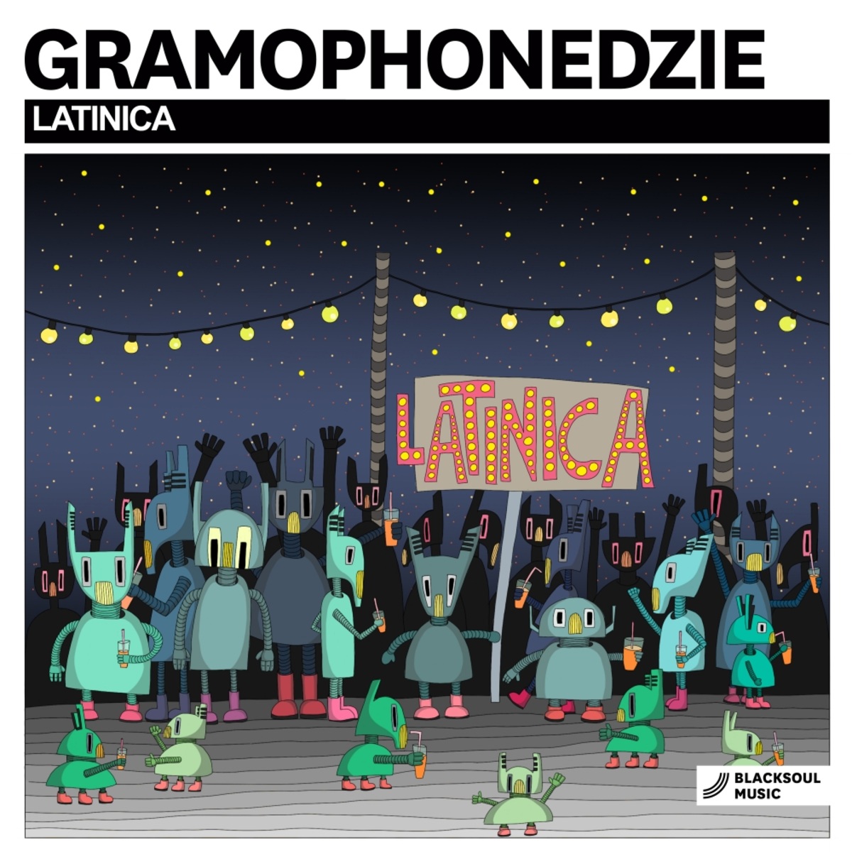 Gramophonedzie - Latinica / Blacksoul Music
