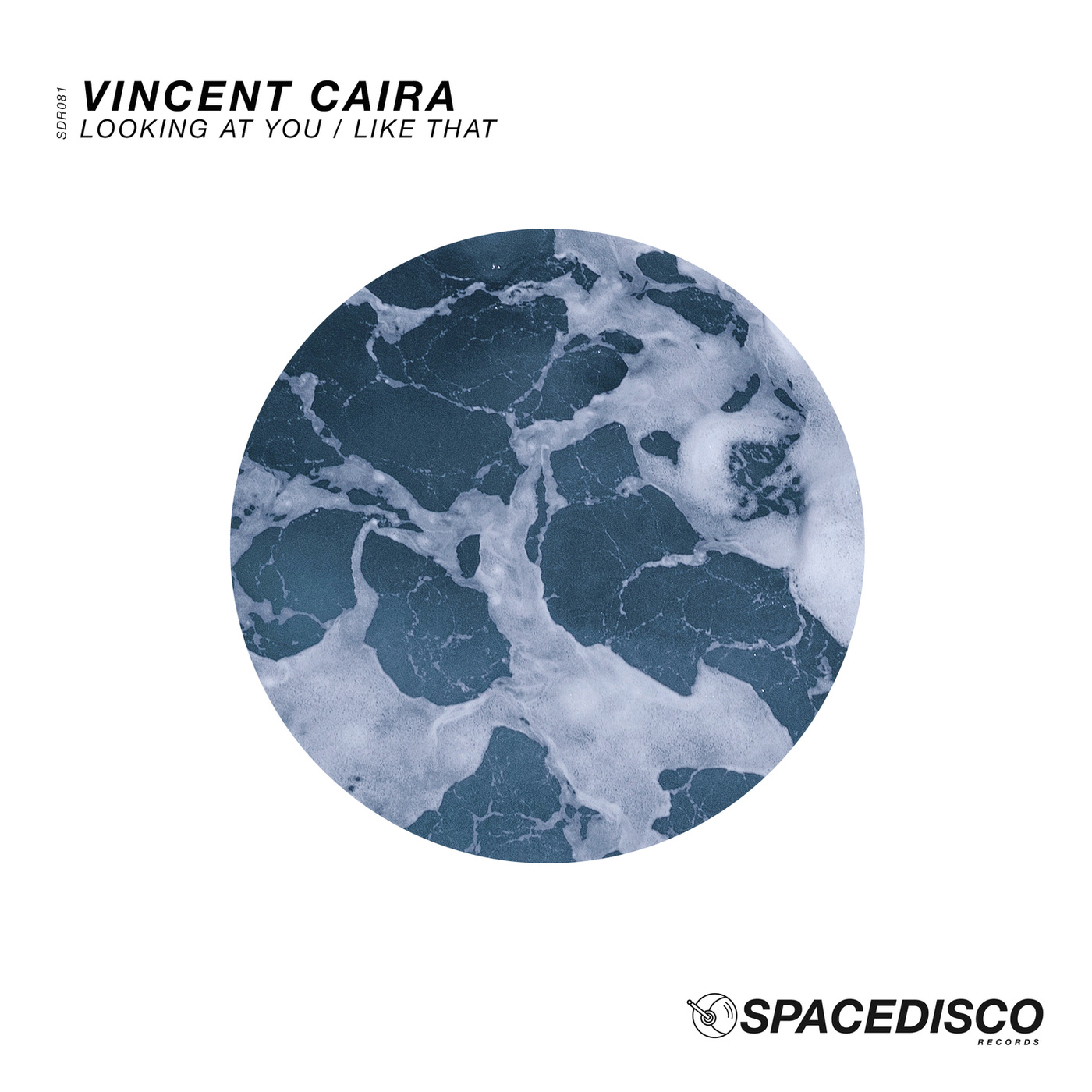 Vincent Caira - Like That / Looking at You / Spacedisco Records