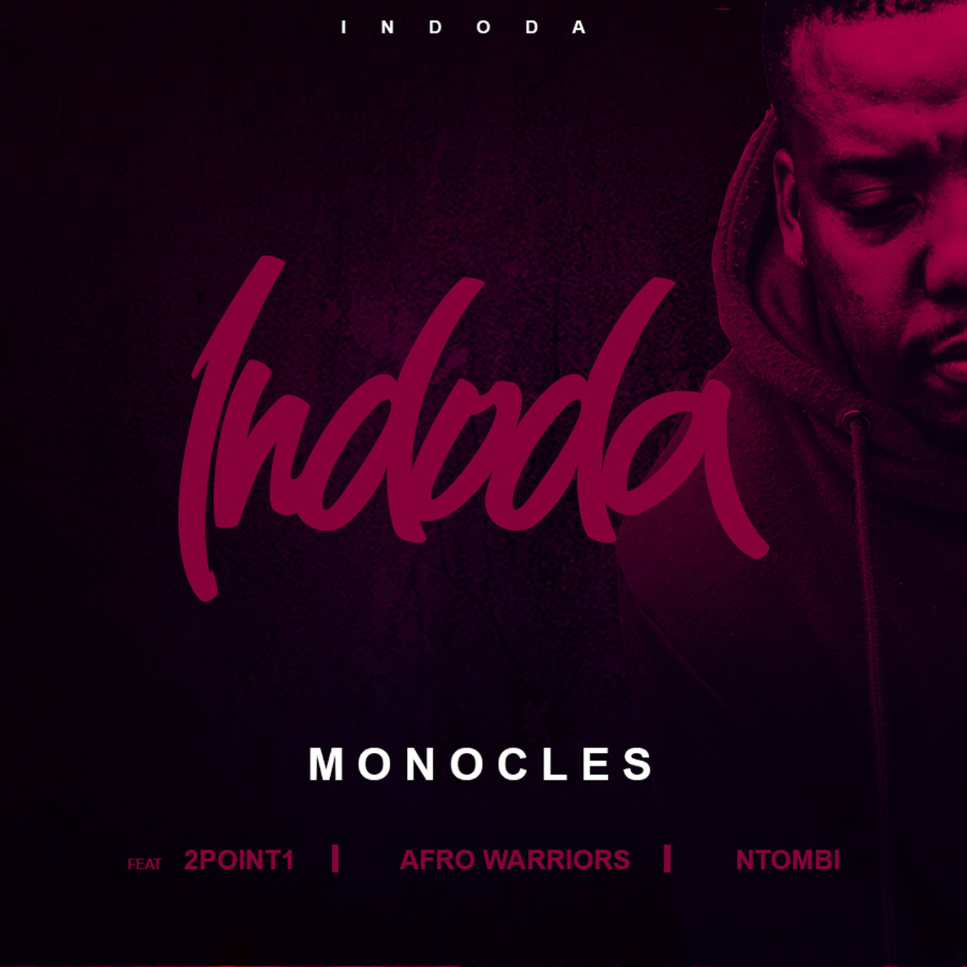 Monocles - Indoda / Sheer Sound