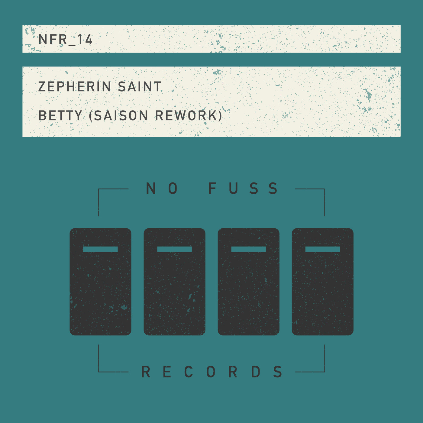 Zepherin Saint - Betty (Saison Rework) / No Fuss Records