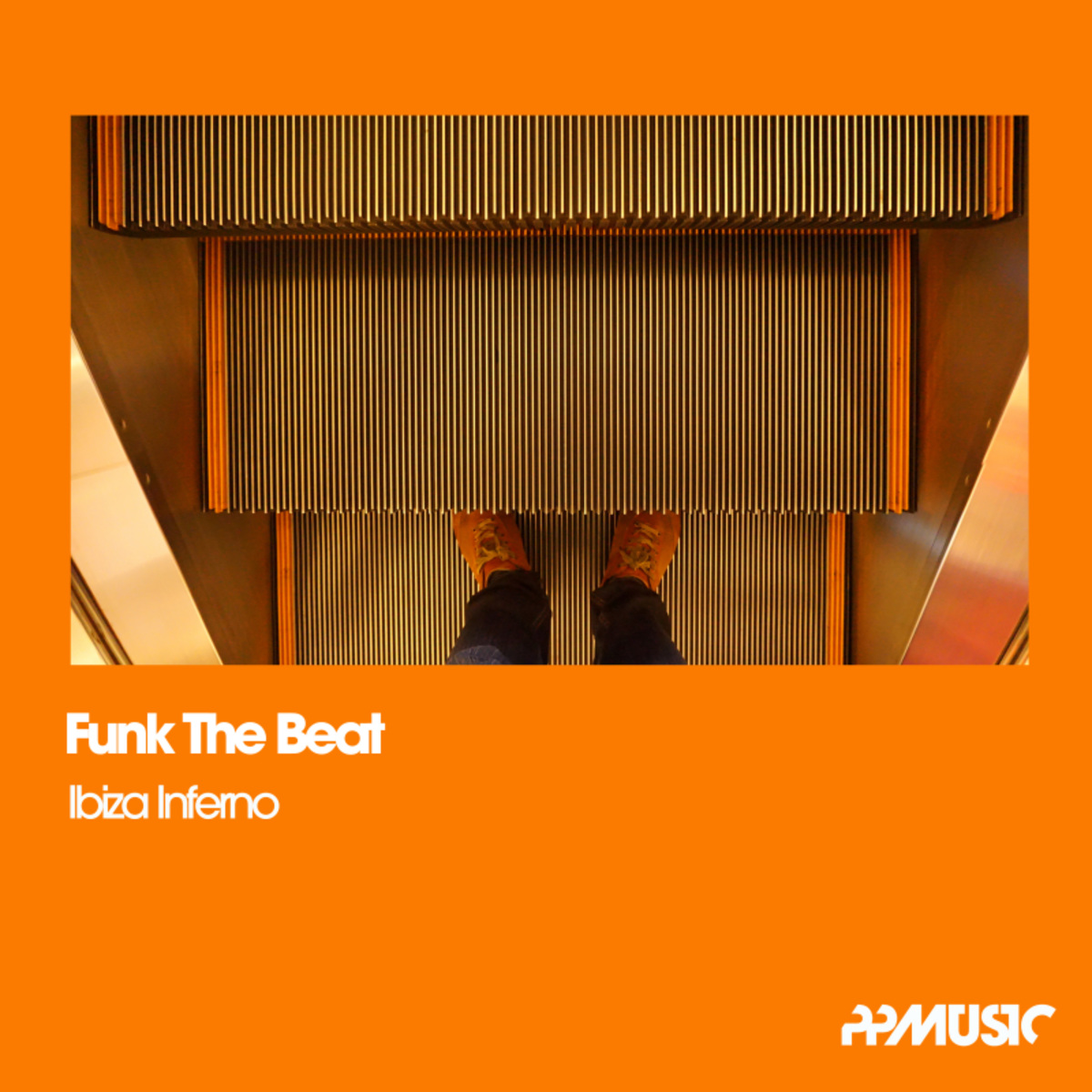 Funk The Beat - Ibiza Inferno (Playa Mix) / PPMUSIC