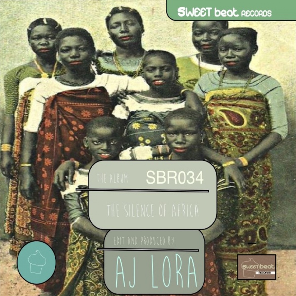 Aj Lora - The Silence of Africa / SWEET beat RECORDS