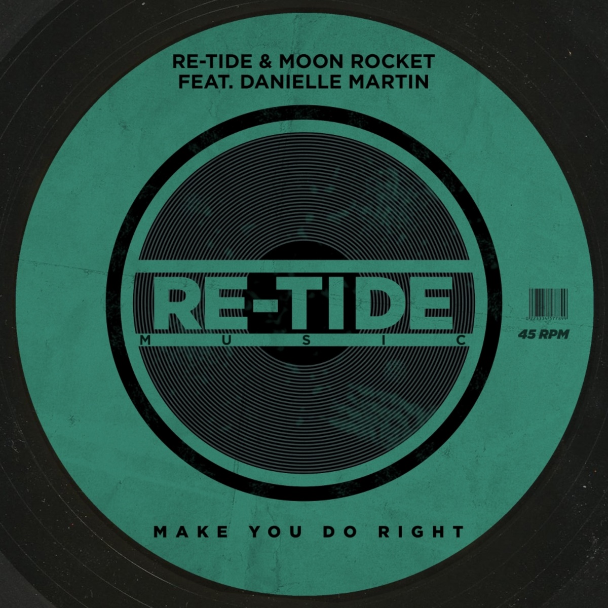 Moon Rocket & Re-Tide ft Danielle Martin - Make You Do Right / Re-Tide Music
