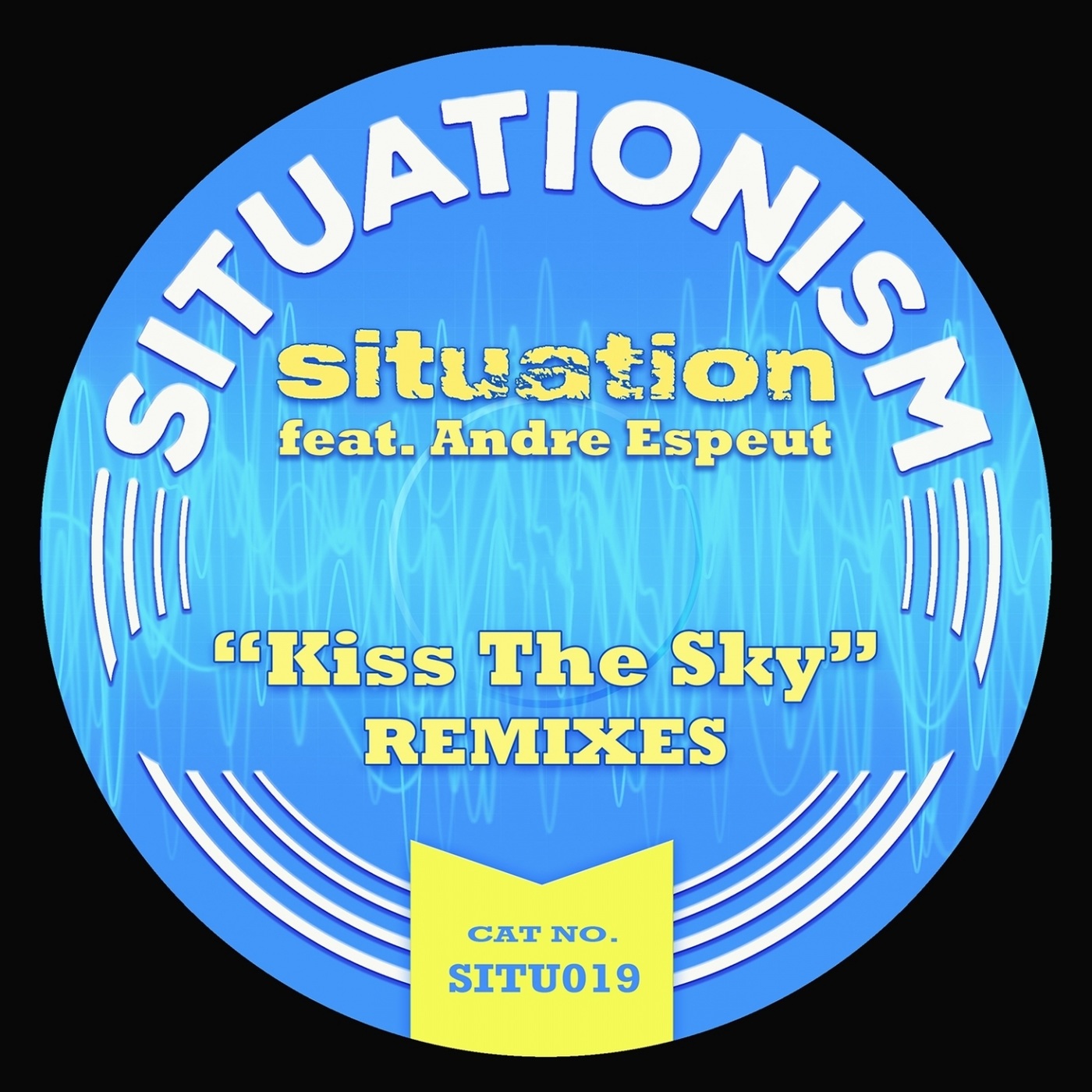 Situation - Kiss the Sky (Remixes) / Situationism