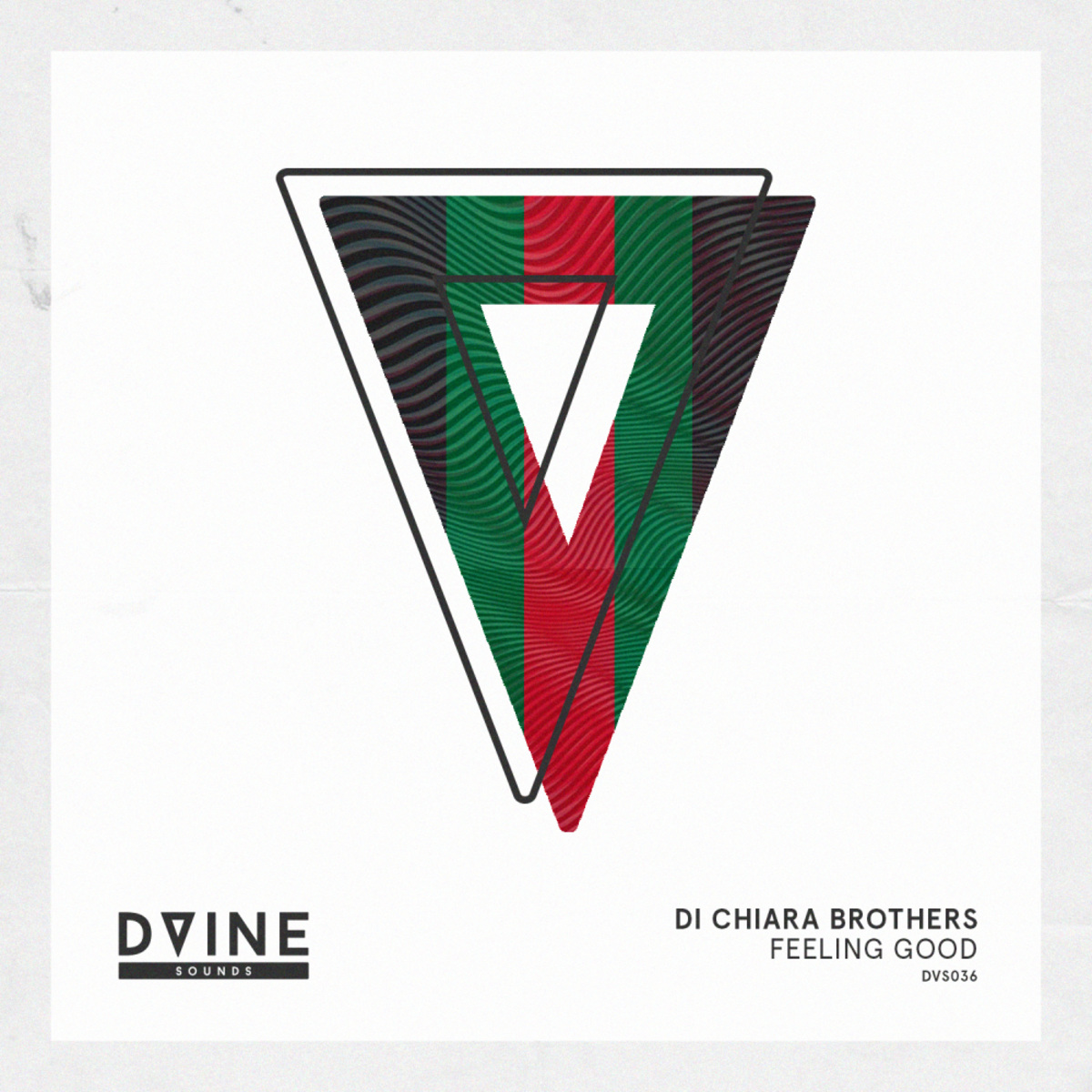 Di Chiara Brothers - Feeling Good / D-Vine Sounds