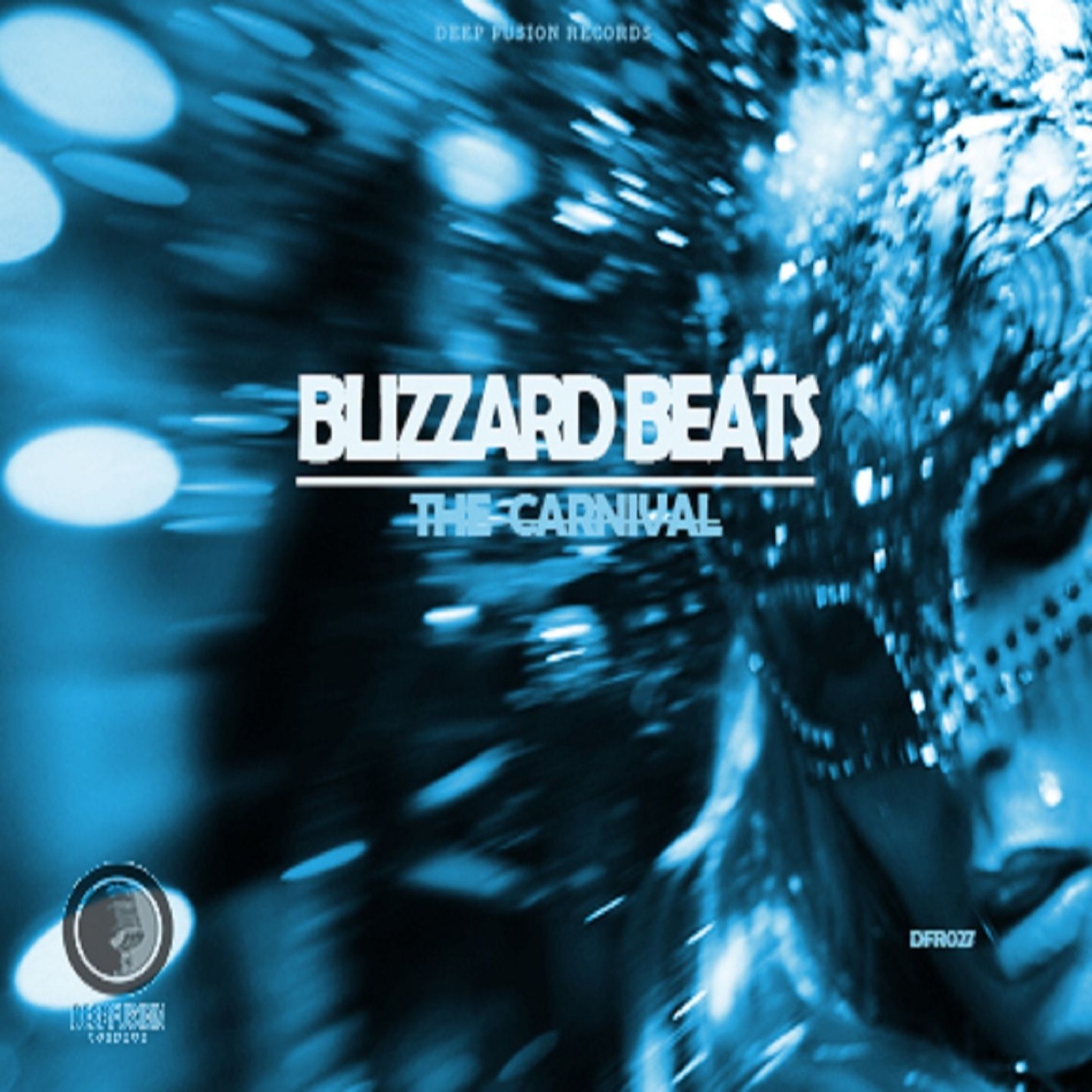 Blizzard Beats - The Carnival / Deep Fusion Records