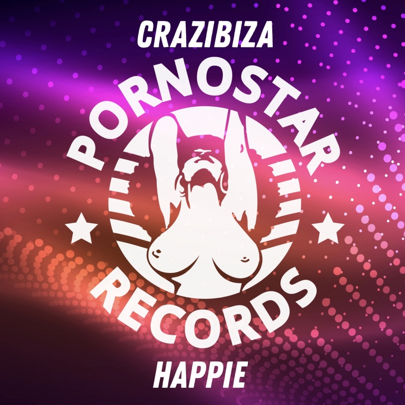 Crazibiza - Happie / PornoStar Records