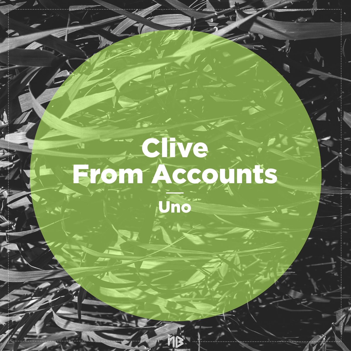 Clive From Accounts - Uno / No Brainer Records