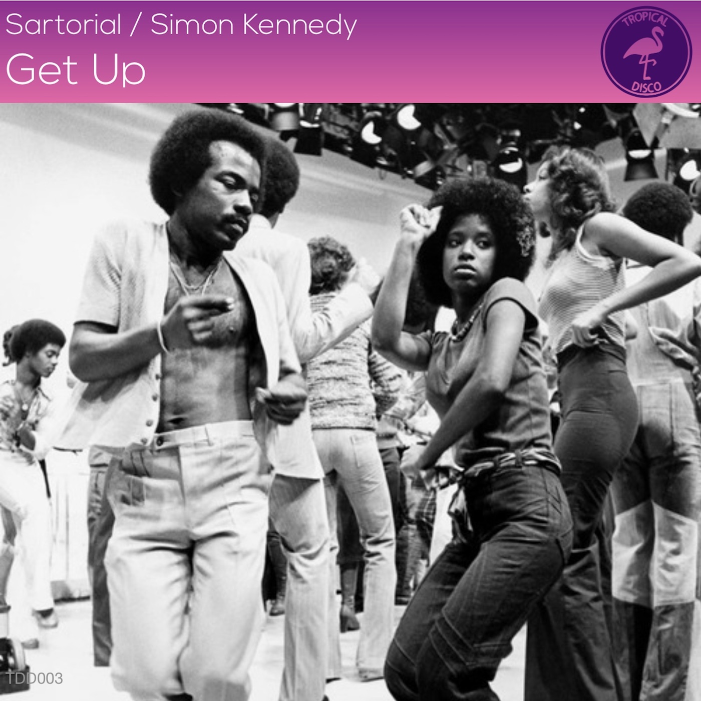 Sartorial & Simon Kennedy - Get Up / Tropical Disco Records