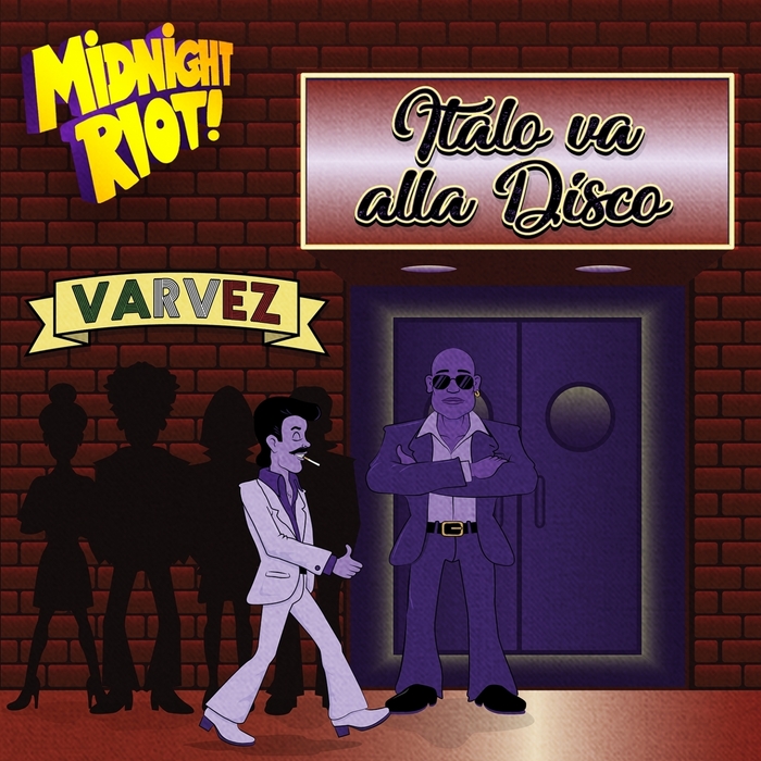 Varvez - Italo Va Alla Disco / Midnight Riot