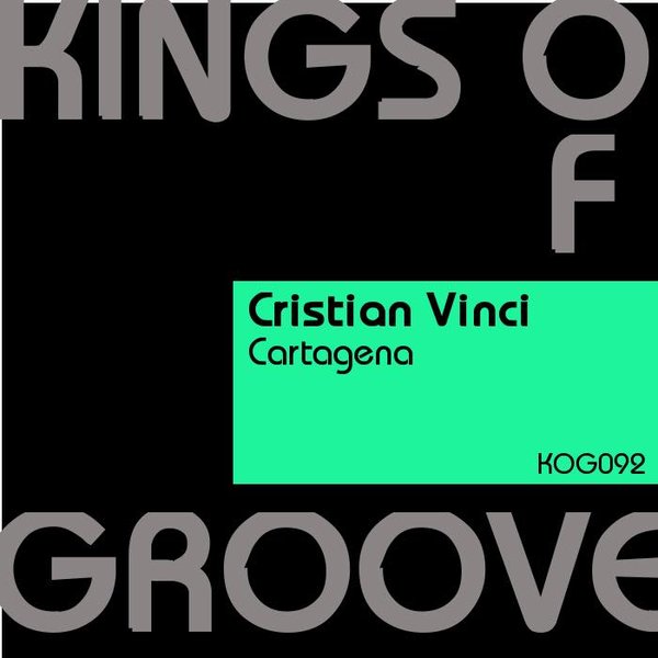 Cristian Vinci - Cartagena / Kings Of Groove
