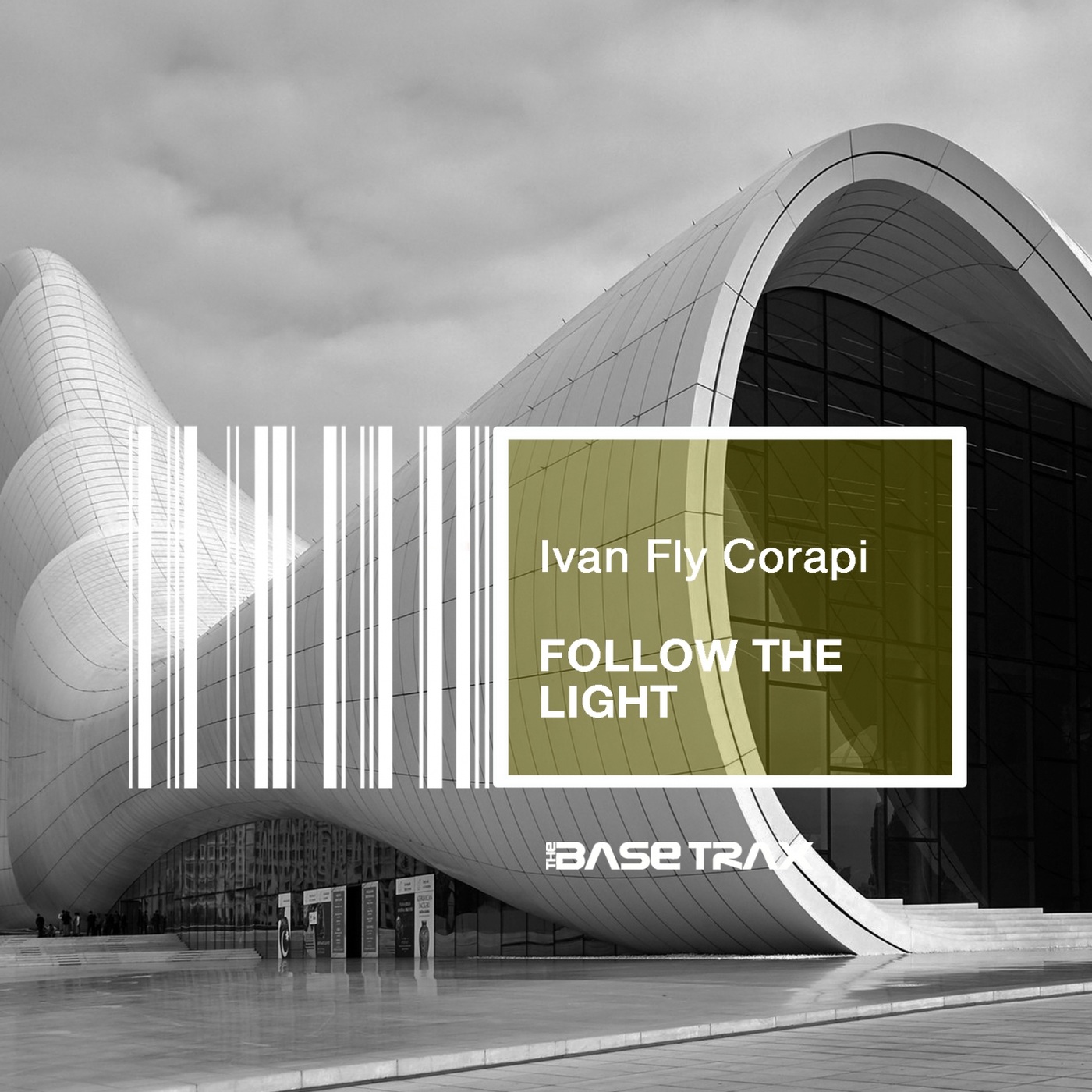 Ivan Fly Corapi - Follow the Light / The Base Trax