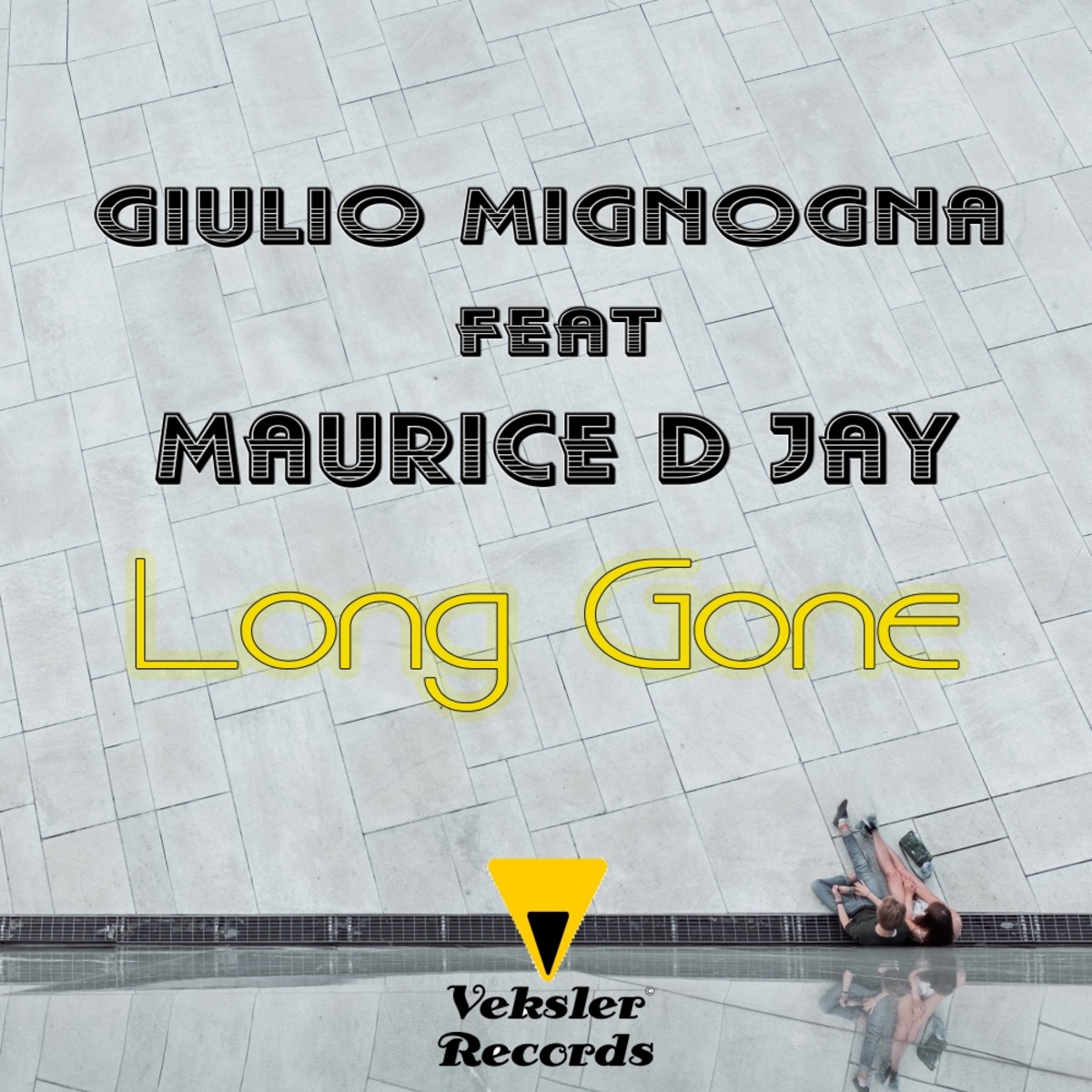Giulio Mignogna ft Maurice D Jay - Long Gone / Veksler Records